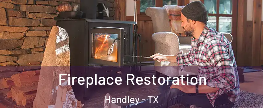 Fireplace Restoration Handley - TX