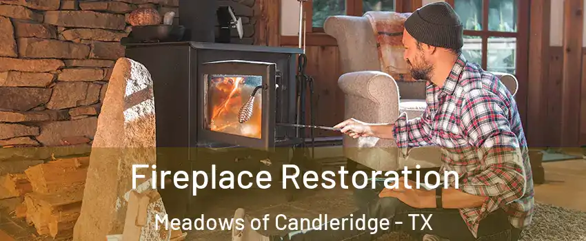 Fireplace Restoration Meadows of Candleridge - TX
