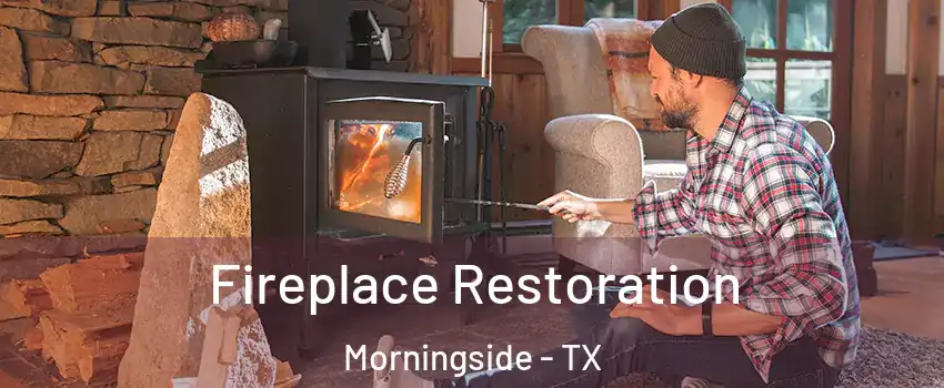 Fireplace Restoration Morningside - TX