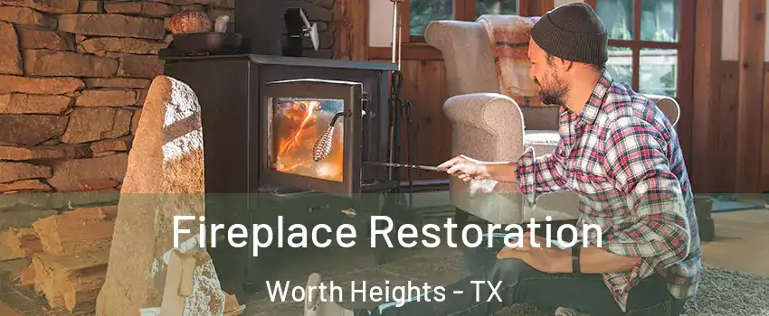 Fireplace Restoration Worth Heights - TX