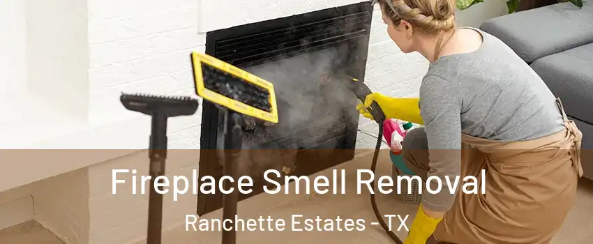 Fireplace Smell Removal Ranchette Estates - TX