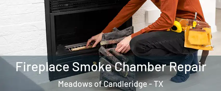 Fireplace Smoke Chamber Repair Meadows of Candleridge - TX