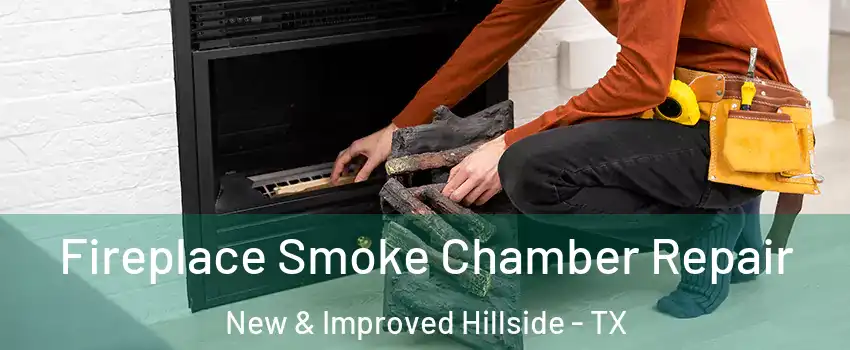 Fireplace Smoke Chamber Repair New & Improved Hillside - TX