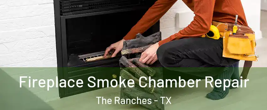 Fireplace Smoke Chamber Repair The Ranches - TX