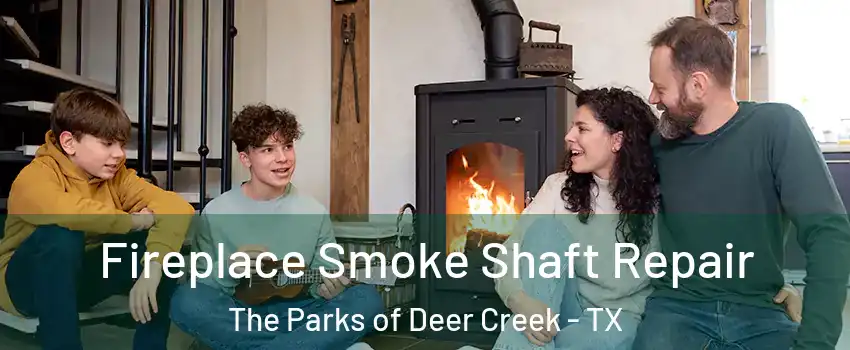 Fireplace Smoke Shaft Repair The Parks of Deer Creek - TX