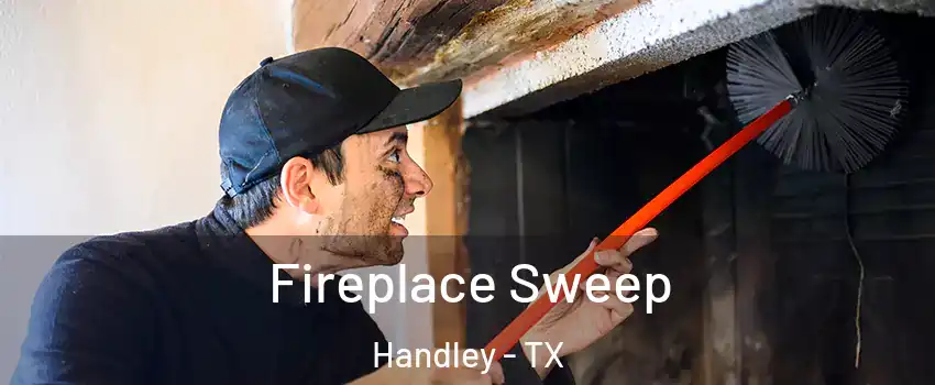 Fireplace Sweep Handley - TX