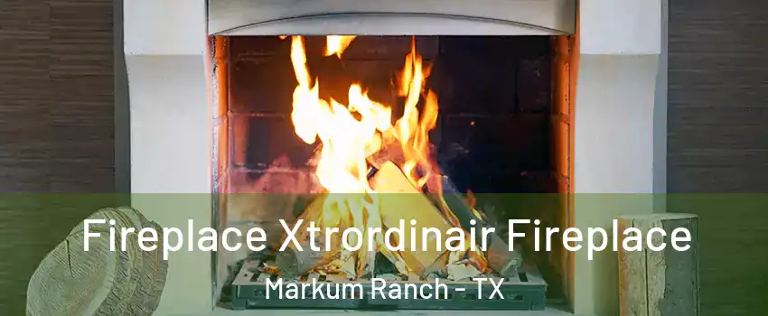 Fireplace Xtrordinair Fireplace Markum Ranch - TX