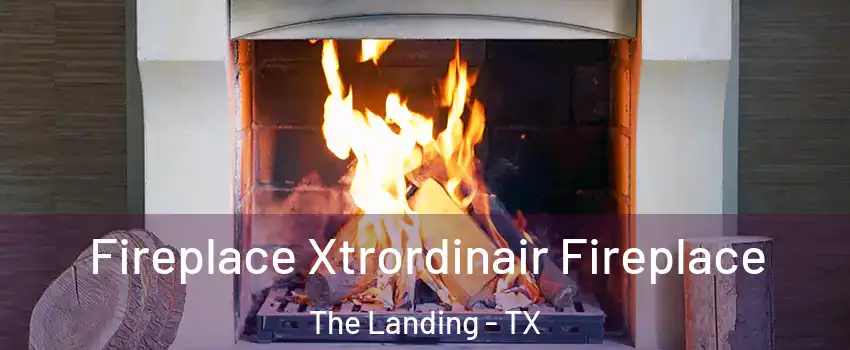 Fireplace Xtrordinair Fireplace The Landing - TX