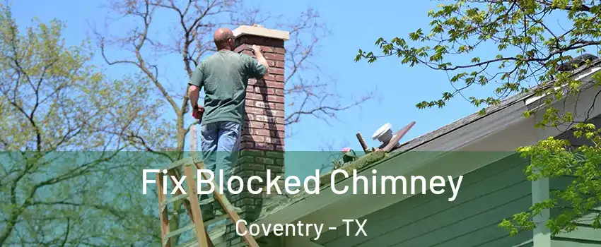 Fix Blocked Chimney Coventry - TX