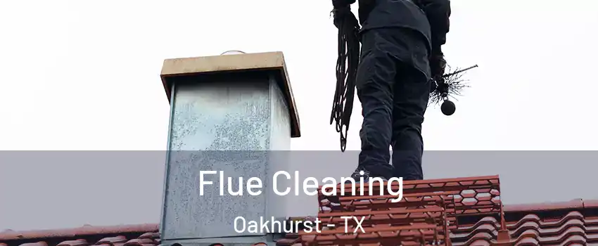 Flue Cleaning Oakhurst - TX