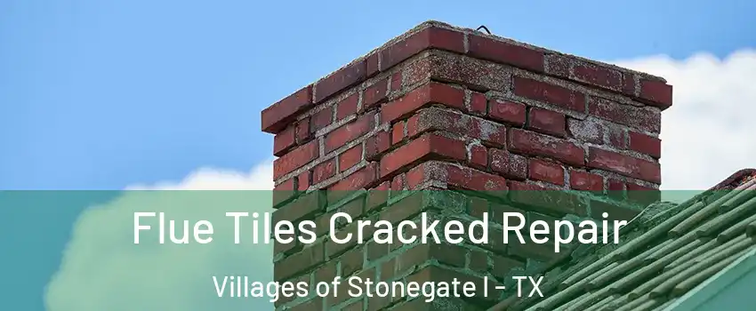 Flue Tiles Cracked Repair Villages of Stonegate I - TX