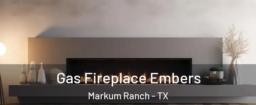 Gas Fireplace Embers Markum Ranch - TX