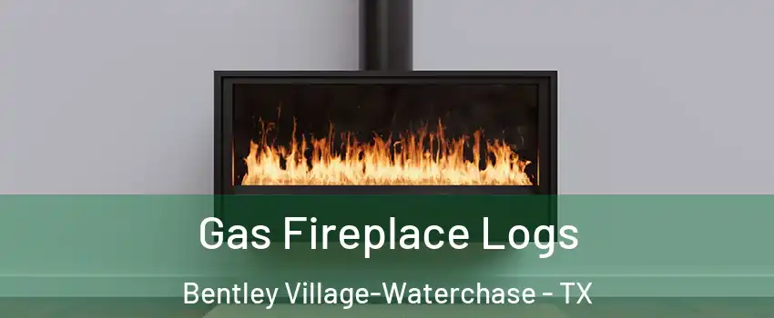 Gas Fireplace Logs Bentley Village-Waterchase - TX