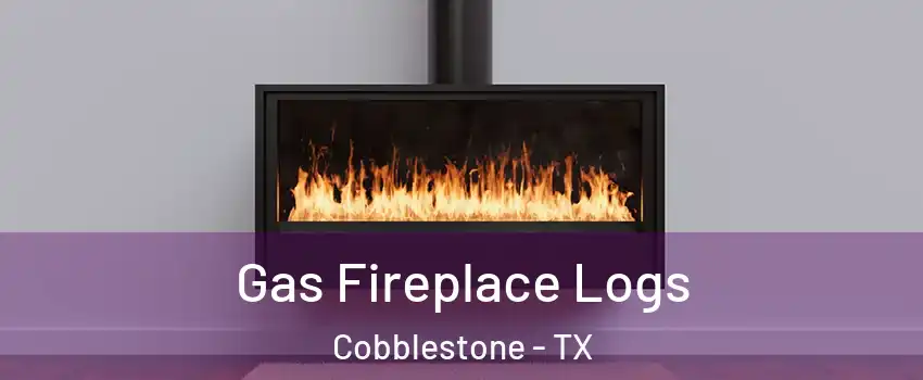 Gas Fireplace Logs Cobblestone - TX