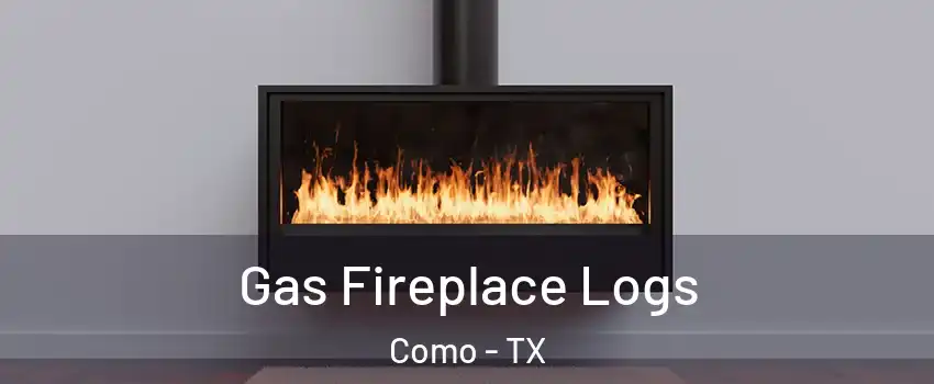 Gas Fireplace Logs Como - TX