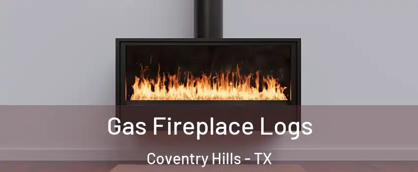 Gas Fireplace Logs Coventry Hills - TX
