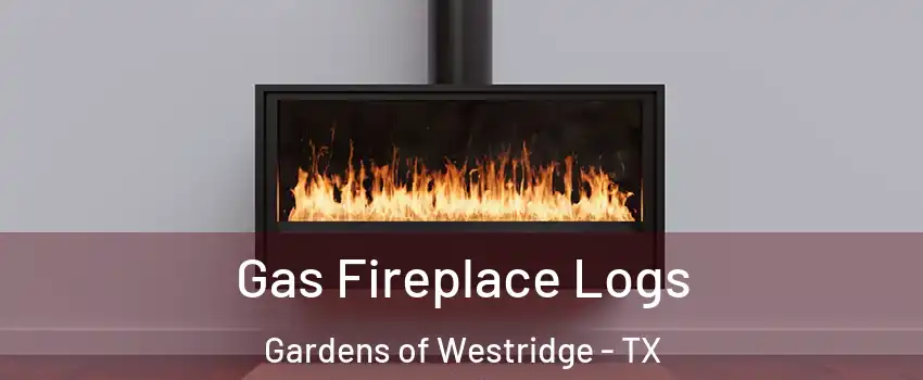 Gas Fireplace Logs Gardens of Westridge - TX
