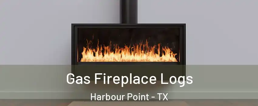 Gas Fireplace Logs Harbour Point - TX