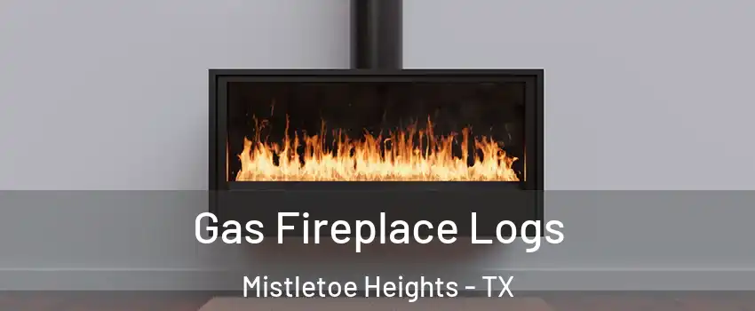 Gas Fireplace Logs Mistletoe Heights - TX