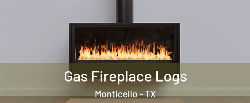 Gas Fireplace Logs Monticello - TX
