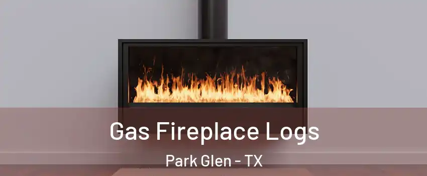 Gas Fireplace Logs Park Glen - TX