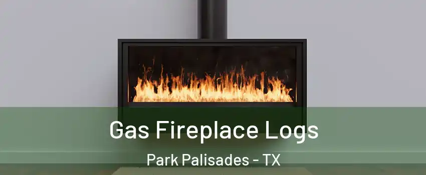 Gas Fireplace Logs Park Palisades - TX