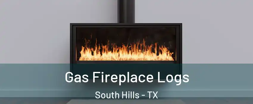Gas Fireplace Logs South Hills - TX
