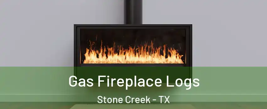 Gas Fireplace Logs Stone Creek - TX