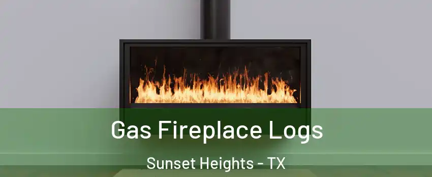 Gas Fireplace Logs Sunset Heights - TX