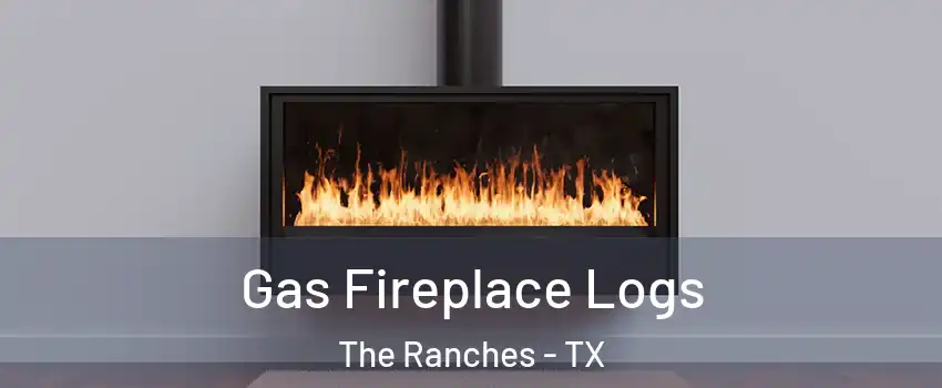 Gas Fireplace Logs The Ranches - TX