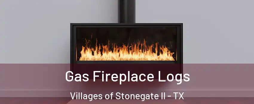 Gas Fireplace Logs Villages of Stonegate II - TX