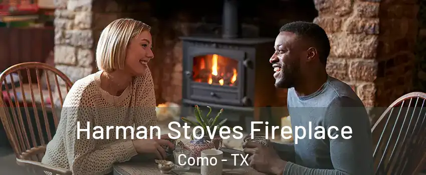 Harman Stoves Fireplace Como - TX