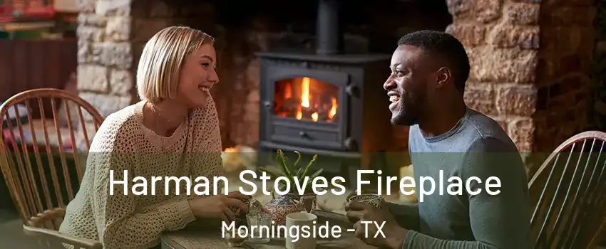 Harman Stoves Fireplace Morningside - TX