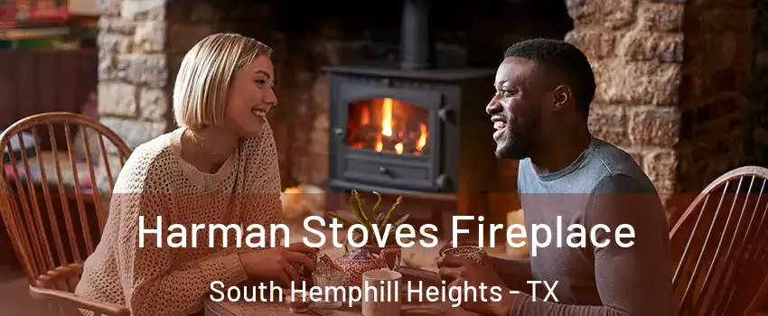 Harman Stoves Fireplace South Hemphill Heights - TX