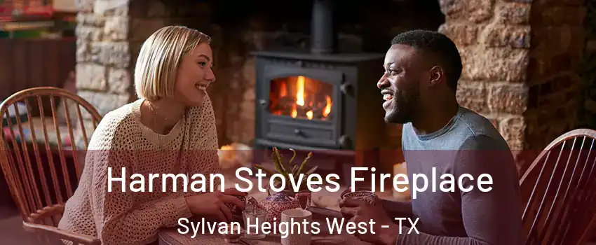 Harman Stoves Fireplace Sylvan Heights West - TX