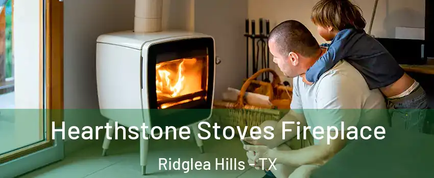 Hearthstone Stoves Fireplace Ridglea Hills - TX