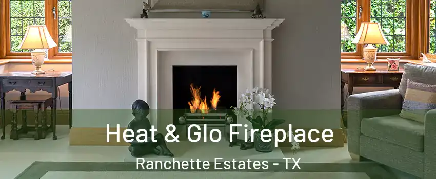 Heat & Glo Fireplace Ranchette Estates - TX