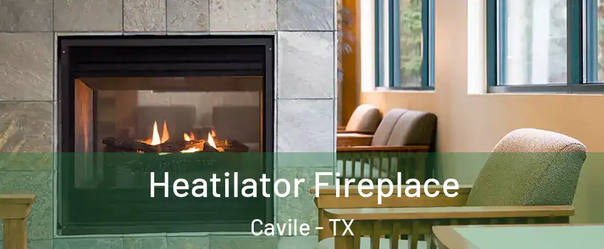 Heatilator Fireplace Cavile - TX