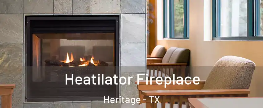 Heatilator Fireplace Heritage - TX