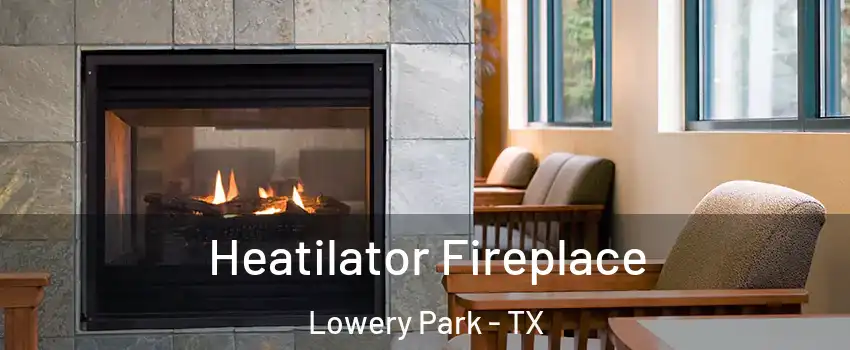 Heatilator Fireplace Lowery Park - TX