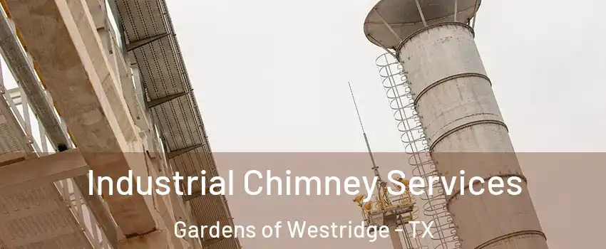 Industrial Chimney Services Gardens of Westridge - TX