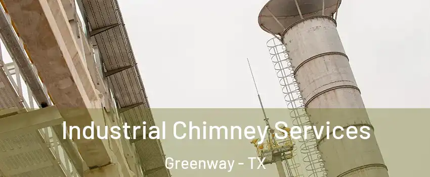 Industrial Chimney Services Greenway - TX