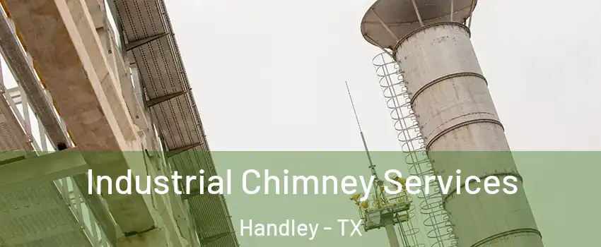 Industrial Chimney Services Handley - TX