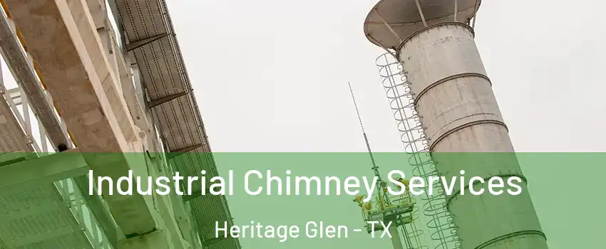 Industrial Chimney Services Heritage Glen - TX