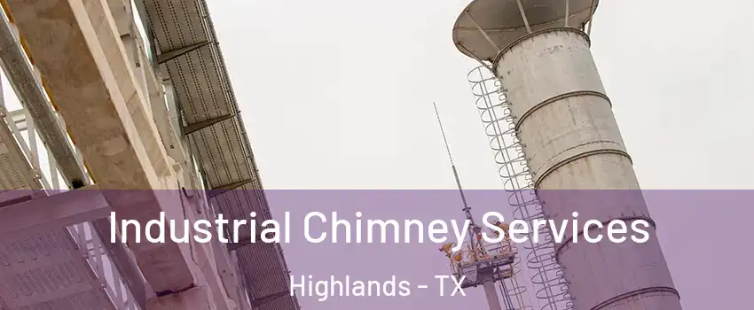 Industrial Chimney Services Highlands - TX