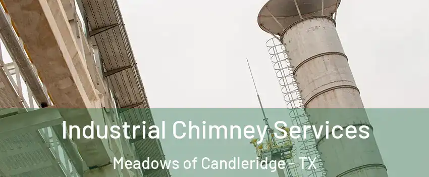 Industrial Chimney Services Meadows of Candleridge - TX