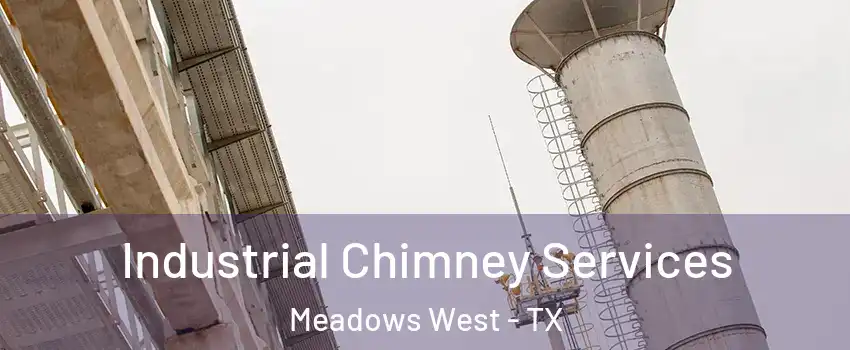 Industrial Chimney Services Meadows West - TX