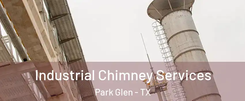 Industrial Chimney Services Park Glen - TX
