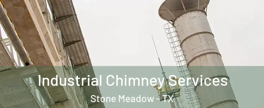 Industrial Chimney Services Stone Meadow - TX