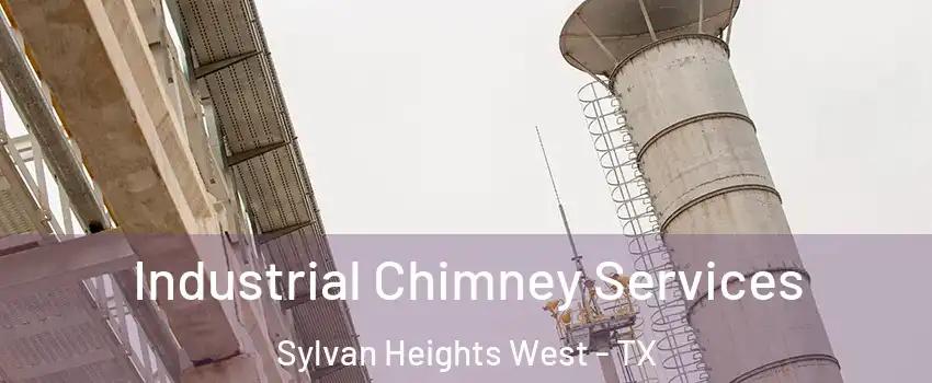 Industrial Chimney Services Sylvan Heights West - TX